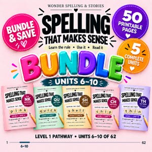 May include: A digital educational bundle titled Spelling That Makes Sense, featuring five printable units for levels 6-10. The cover displays colourful 3D text, circular badges indicating 50 printable pages, and five individual workbooks with specific spelling patterns like NK, QU, SH, CH, and TH.