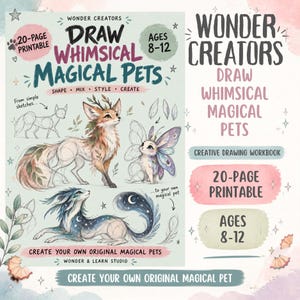 Puede incluir: Un cuaderno de dibujo creativo imprimible de 20 páginas titulado Wonder Creators Draw Whimsical Magical Pets para edades de 8 a 12 años. La portada presenta ilustraciones de una criatura tipo zorro, un espíritu alado y un ser celestial.