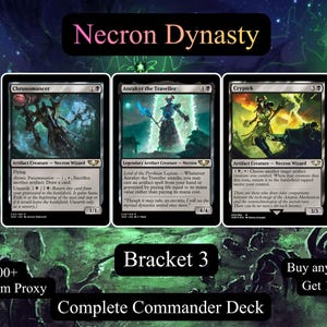 May include: Three Magic: The Gathering trading cards titled Chronomancer, Anrakyr the Traveller, and Cryptek are displayed against a dark green background. Text on the image includes Necron Dynasty, Bracket 3, 100+ Premium Proxy, and Complete Commander Deck.