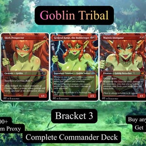 May include: Three trading cards titled Skirk Prospector, General Kreat, the Boltbringer, and Warren Instigator, featuring green-skinned goblin characters with red hair. The cards are displayed against a forest background with text labels Goblin Tribal, Bracket 3, 100+ Premium Proxy, and Buy any 3 Decks Get 1 Free.