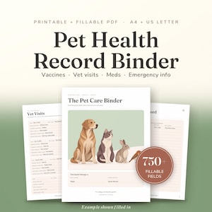 May include: A printable and fillable PDF pet health record binder featuring a cover page with illustrations of a dog, cat, rabbit, and bird. The document includes sections for vet visits, vaccines, medications, and emergency information with 750+ fields.