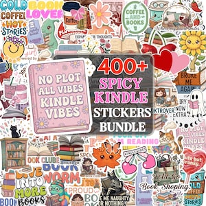 May include: A collection of over 400 colorful stickers featuring book-themed illustrations, including coffee cups, sunflowers, cats, ghosts, and text such as "NO PLOT ALL VIBES KINDLE VIBES" and "400+ SPICY KINDLE STICKERS BUNDLE" in various fonts.