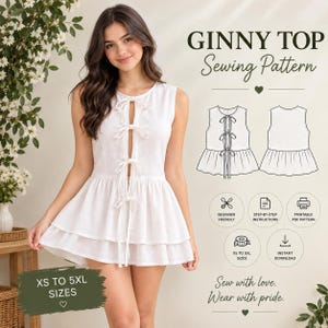 May include: A white sleeveless top with a tiered skirt and four front tie closures. The text reads GINNY TOP Sewing Pattern, XS TO 5XL SIZES, Beginner Friendly, Step-by-step instructions, Printable PDF pattern, Instant download, Sew with love. Wear with pride.