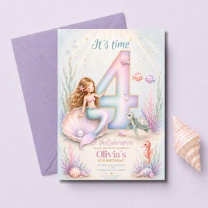 May include: A birthday invitation card featuring a large number 4, a mermaid sitting in a seashell, a sea turtle, and a seahorse. The text reads: It's time, A shellabration, Olivia's 4th birthday, Saturday 24th September, 2-5pm, 123 Mermaid Lane, London.