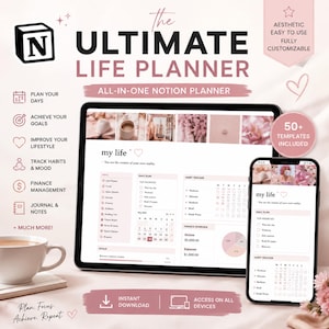 May include: A digital life planner template for Notion displayed on a tablet and smartphone screen. The interface features a soft pink colour scheme with sections for daily planning, habit tracking, finance management, and goal setting, including text labels like The Ultimate Life Planner and 50+ Templates Included.
