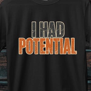 Jag hade potential vetenskapströja, fysik-T-shirt, rolig tröja, rolig fysik, vetenskapströjor, rolig potentialtröja, vetenskapströja Dr Graces