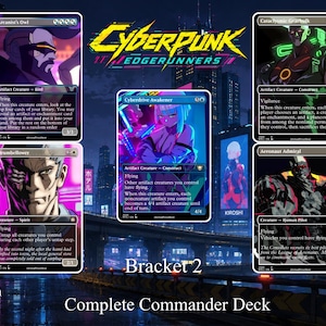 May include: A collection of five Cyberpunk Edgerunners themed trading cards featuring character illustrations and game text. The cards are displayed against a dark, neon-lit city background with the text Bracket 2 Complete Commander Deck.