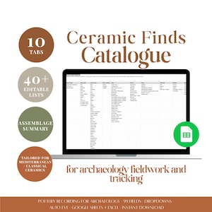 May include: A digital Ceramic Finds Catalogue spreadsheet displayed on a laptop screen, featuring 10 tabs, 40+ editable lists, and an assemblage summary. The interface includes columns for pottery recording, archaeology fieldwork, and tracking data.