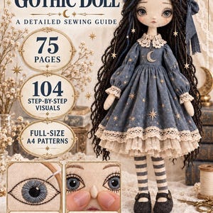 May include: A sewing guide titled The Moonlit Gothic Doll featuring 75 pages, 104 visuals, and A4 patterns. The cover displays a doll with long black hair, a blue star-patterned dress with lace trim, striped stockings, and black shoes.