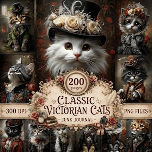 May include: A digital collection of 200 pages featuring Classic Victorian Cats, presented as a junk journal with 300 DPI PNG files. The central image shows a white cat wearing a top hat adorned with cream roses, surrounded by various cat portraits.