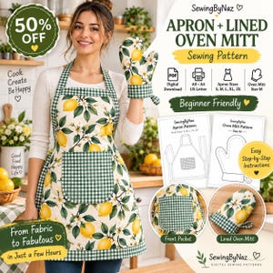 May include: A digital sewing pattern for an apron and lined oven mitt featuring a lemon and white flower print on a cream background with green gingham trim. The set includes instructions for sizes S, M, L, XL, 2X for the apron and size M for the mitt.