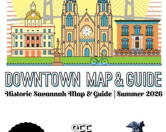 Może przedstawiać: Graficzna ilustracja Savannah z żółtym słońcem, mostem, katedrą i zabytkowymi budynkami. Tekst brzmi: Savannah, DOWNTOWN MAP & GUIDE, Historic Savannah Map & Guide | Summer 2026, FREE, SEE, SHOP, DINE, DRINK, LOCAL oraz posąg.