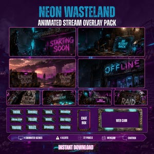 May include: Neon Wasteland animated stream overlay pack featuring four scenes with text including Starting Soon, Be Right Back, Ending Soon, and Offline. Includes four alerts, twenty-two panels, a chat box, and a webcam frame with a dark, gritty aesthetic.
