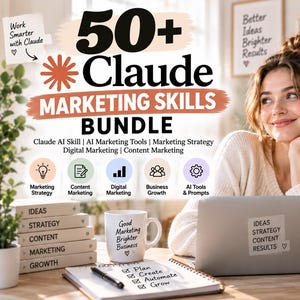 Peut inclure: Un graphique de bundle marketing numérique avec le texte 50+ Claude Marketing Skills Bundle, une tasse blanche avec du texte, une pile de livres étiquetés avec des termes marketing, un carnet avec une liste et un petit robot blanc tenant un panneau.