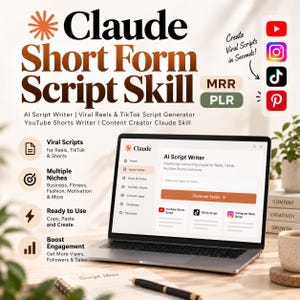 Claude AI Short Form Script Writer Skill for Content Creators, Viral Reels, TikTok & YouTube Shorts Scripts, Digital Download Products MRR