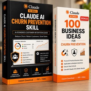 以下が含まれることがあります： Claude AI Churn Prevention Skillと100 Business Ideas for Churn Preventionというタイトルの2つのデジタルガイドの表紙。黒い表紙には顧客維持データを示すダッシュボードのグラフィックがあり、白い表紙には追加のビジネス戦略とボーナスアイデアが強調されています。