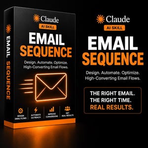 May include: A black rectangular box and a matching graphic display featuring the text Claude AI Skill Email Sequence. The design includes an orange envelope icon, text stating Design, Automate, Optimize, High-Converting Email Flows, and The Right Email. The Right Time. Real Results.