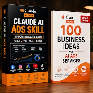 May include: Two books titled Claude AI Ads Skill and 100 Business Ideas for AI Ads Services. The black book features a campaign performance dashboard and social media icons. The white book includes a bonus inside label and four icons.