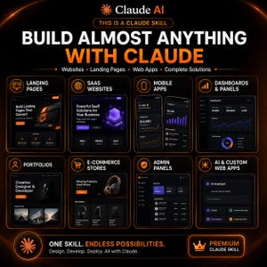 May include: A black infographic titled Build Almost Anything With Claude, featuring eight orange-bordered boxes showcasing digital project examples like landing pages, SaaS websites, mobile apps, dashboards, portfolios, e-commerce stores, admin panels, and AI web apps.