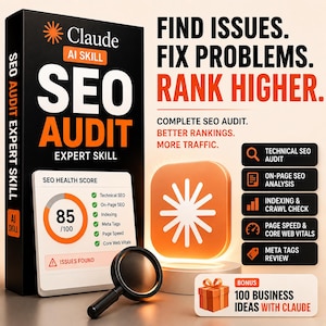 Puede incluir: Una caja negra etiquetada Claude AI Skill SEO Audit Expert Skill junto a una tarjeta blanca que muestra una puntuación de salud SEO de 85/100. El texto dice Find Issues. Fix Problems. Rank Higher. Incluye una lupa, un icono naranja y un regalo.