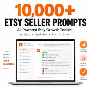 May include: A digital graphic displaying 10,000+ Etsy Seller Prompts, an AI-Powered Etsy Growth Toolkit. The image features a laptop screen showing an AI assistant interface with shop analysis, listing optimization, and keyword research tools.
