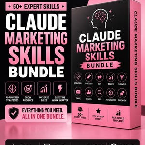 May include: A black and pink marketing product box titled Claude Marketing Skills Bundle. The box features a brain icon, various skill category icons, and text including 50+ Expert Skills, Step-by-Step Guides, and Real-World Templates.