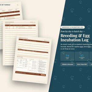 Peut inclure: Un ensemble de documents de journal d'élevage et d'incubation d'œufs de trois pages avec des en-têtes marron et crème. Le texte inclut 'Pixelpaws by Tarrah', 'Breeding & Egg Incubation Log', '24 clutch rows', '45 incubation tracking rows'.