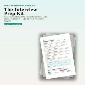 May include: A 7-page digital printable PDF titled The Interview Prep Kit. The document includes interview questions, STAR answer frameworks, and a recruiter's checklist. The text is black on a white background with green accents and headers.