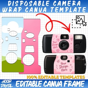 May include: A digital Canva template for disposable camera wraps featuring two flat die-cut layouts in blue and pink, alongside two black disposable cameras with pink custom wraps displaying the text Your Design Here and various icons.
