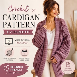 Könnte beinhalten: Eine übergroße, mauvefarbene Häkelstrickjacke mit gerippter Textur, langen Ärmeln und offener Vorderseite. Der Text lautet: Crochet Cardigan Pattern, Oversized Fit, Video Tutorial Included, Easy to Follow Pattern, Step-by-Step Video Guide, Beginner Friendly, Instant Download.