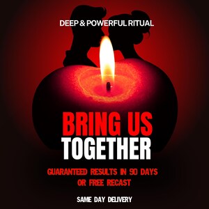 May include: A glowing red candle with a bright flame, positioned in front of silhouettes of two people facing each other. The text reads DEEP & POWERFUL RITUAL, BRING US TOGETHER, GUARANTEED RESULTS IN 90 DAYS OR FREE RECAST, and SAME DAY DELIVERY.
