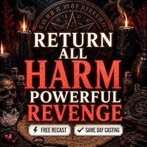 Peut inclure: Un graphique sombre et mystique avec le texte RETURN ALL HARM POWERFUL REVENGE en lettres blanches et rouges. La scène comprend des bougies noires allumées, un crâne humain, un amas de cristaux, une clé en métal et un symbole occulte circulaire.