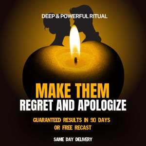 Peut inclure: Une bougie allumée avec une flamme vive devant deux silhouettes sombres. Le texte indique : DEEP & POWERFUL RITUAL, MAKE THEM REGRET AND APOLOGIZE, GUARANTEED RESULTS IN 90 DAYS OR FREE RECAST, et SAME DAY DELIVERY.
