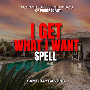 May include: A digital graphic featuring a stone house with a swimming pool at sunset. The text reads: GUARANTEED RESULTS IN 90 DAYS OR FREE RECAST, I GET WHAT I WANT SPELL, and SAME-DAY CASTING. The house has large glass doors and a tiled patio.
