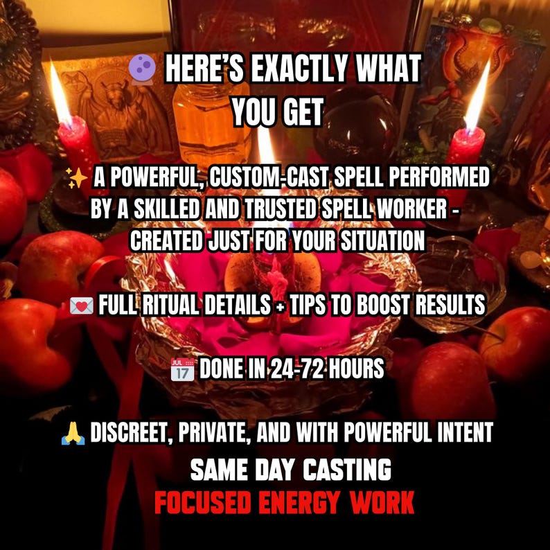 May include: A ritual setup featuring two red candles, red apples, and a central foil bowl containing a burning candle. Text overlays read: HERE'S EXACTLY WHAT YOU GET, A POWERFUL, CUSTOM-CAST SPELL, FULL RITUAL DETAILS, DONE IN 24-72 HOURS, AND FOCUSED ENERGY WORK.