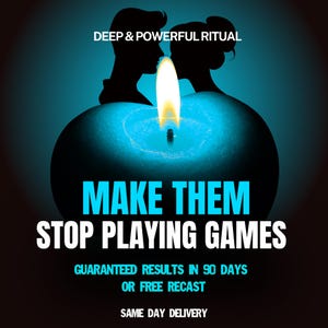 Può includere: Una candela blu luminosa con una fiamma accesa, sagomata da due profili. Il testo recita: DEEP & POWERFUL RITUAL, MAKE THEM STOP PLAYING GAMES, GUARANTEED RESULTS IN 90 DAYS OR FREE RECAST, SAME DAY DELIVERY. Lo sfondo è un gradiente blu scuro.