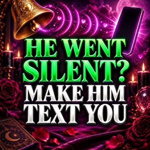 Könnte beinhalten: Eine digitale Grafik mit einer goldenen Glocke, einem Smartphone und dunklen Kerzen vor einem violetten Hintergrund. Der Text lautet HE WENT SILENT? MAKE HIM TEXT YOU in grüner und weißer Schrift, umgeben von rosa Herzen und Lichtwellen.