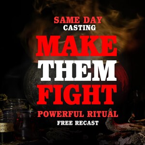 May include: A black cauldron emitting smoke with red and white text that reads SAME DAY CASTING MAKE THEM FIGHT POWERFUL RITUAL FREE RECAST. Small glass jars containing dark liquids and various organic materials are arranged in the foreground.
