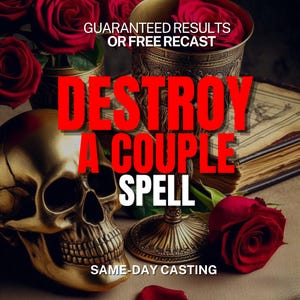 May include: A gold-coloured skull sits beside an ornate metallic chalice filled with deep red roses. The text reads: GUARANTEED RESULTS OR FREE RECAST, DESTROY A COUPLE SPELL, SAME-DAY CASTING. An old book with aged pages lies in the background.