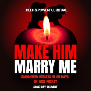 May include: A glowing candle with a bright flame sits in front of silhouettes of two people. The text reads DEEP & POWERFUL RITUAL, MAKE HIM MARRY ME, GUARANTEED RESULTS IN 90 DAYS OR FREE RECAST, and SAME DAY DELIVERY against a dark red background.