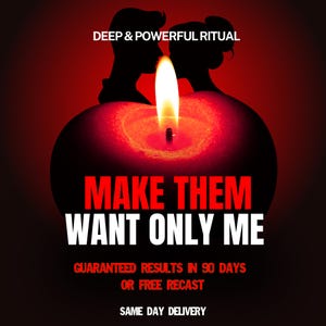Peut inclure: Une bougie rouge avec une flamme brillante, silhouettée par les profils de deux personnes. Le texte indique : DEEP & POWERFUL RITUAL, MAKE THEM WANT ONLY ME, GUARANTEED RESULTS IN 90 DAYS OR FREE RECAST, et SAME DAY DELIVERY.