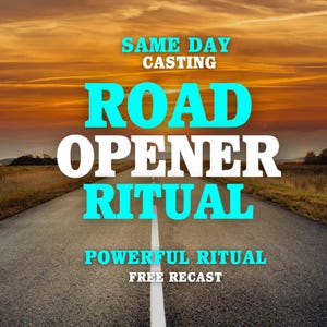 May include: A digital graphic featuring a paved road stretching toward a sunset horizon. The text reads: SAME DAY CASTING, ROAD OPENER RITUAL, POWERFUL RITUAL, FREE RECAST. The words ROAD OPENER RITUAL are in large white and cyan letters.