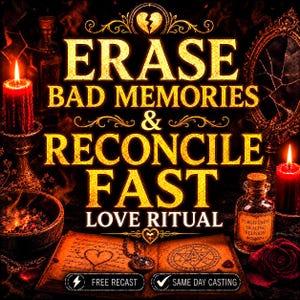 Pode incluir: Um gráfico digital com o texto ERASE BAD MEMORIES & RECONCILE FAST LOVE RITUAL em letras douradas. A imagem inclui duas velas vermelhas, um pequeno frasco de vidro com o rótulo FORGIVENESS HEALING REUNION, um livro aberto e um ícone de coração partido.