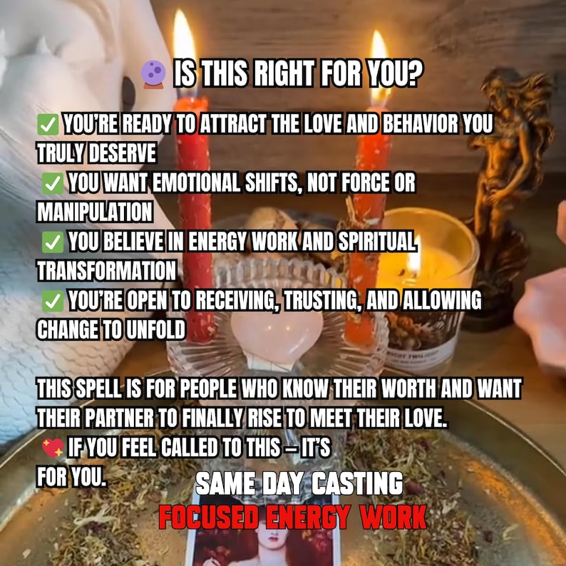 May include: Two red candles, a glass candle holder, a heart-shaped pink stone, and a small jar candle on a tray. Text reads: IS THIS RIGHT FOR YOU? YOU'RE READY TO ATTRACT THE LOVE AND BEHAVIOR YOU TRULY DESERVE, YOU WANT EMOTIONAL SHIFTS, NOT FORCE.