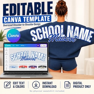 May include: An editable Canva template for an oversized sweatshirt design featuring the text SCHOOL NAME and Mascot in a distressed white font. The digital file allows for customization of text and colors for a shoulder-to-shoulder graphic.