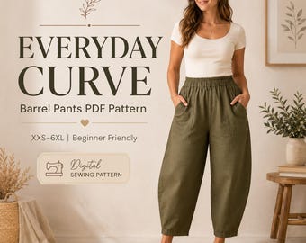 May include: A digital sewing pattern for barrel pants titled EVERYDAY CURVE, featuring text XXS-6XL and Beginner Friendly. The image displays a white scoop-neck t-shirt and olive green barrel-style pants with an elastic waistband and pockets.