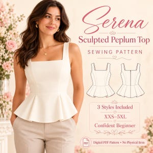 Może przedstawiać: Biały top bez rękawów z baskinką i kwadratowym dekoltem. Obraz zawiera tekst Serena Sculpted Peplum Top Sewing Pattern, 3 Styles Included, XXS-5XL, Confident Beginner oraz Digital PDF Pattern - No Physical Item.