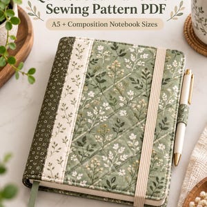 May include: A quilted journal cover featuring a green floral print with a diamond-stitched pattern, a cream-colored elastic band, and a pen loop. The text reads: Quilted Journal Cover Sewing Pattern PDF, A5 + Composition Notebook Sizes.
