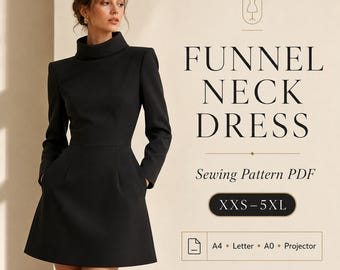 May include: A black funnel neck dress with long sleeves and a flared skirt. The text reads: FUNNEL NECK DRESS, Sewing Pattern PDF, XXS-5XL, A4, Letter, A0, Projector. The design features a high collar and a fitted bodice with a waist seam.