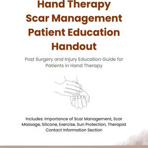 Peut inclure: Une fiche d'éducation pour les patients sur la gestion des cicatrices en thérapie de la main, avec du texte brun sur fond blanc. Elle présente un dessin au trait de mains, un logo circulaire et des sujets comme le massage des cicatrices.